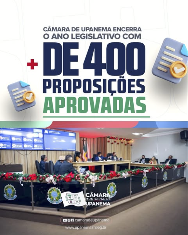 Câmara de Upanema encerra o ano legislativo com mais de 400 proposições aprovadas