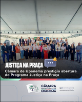 Câmara de Upanema prestigia abertura do Programa Justiça na Praça
