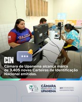 Câmara de Upanema alcança marca de 3.405 novas Carteiras de Identificação Nacional emitidas