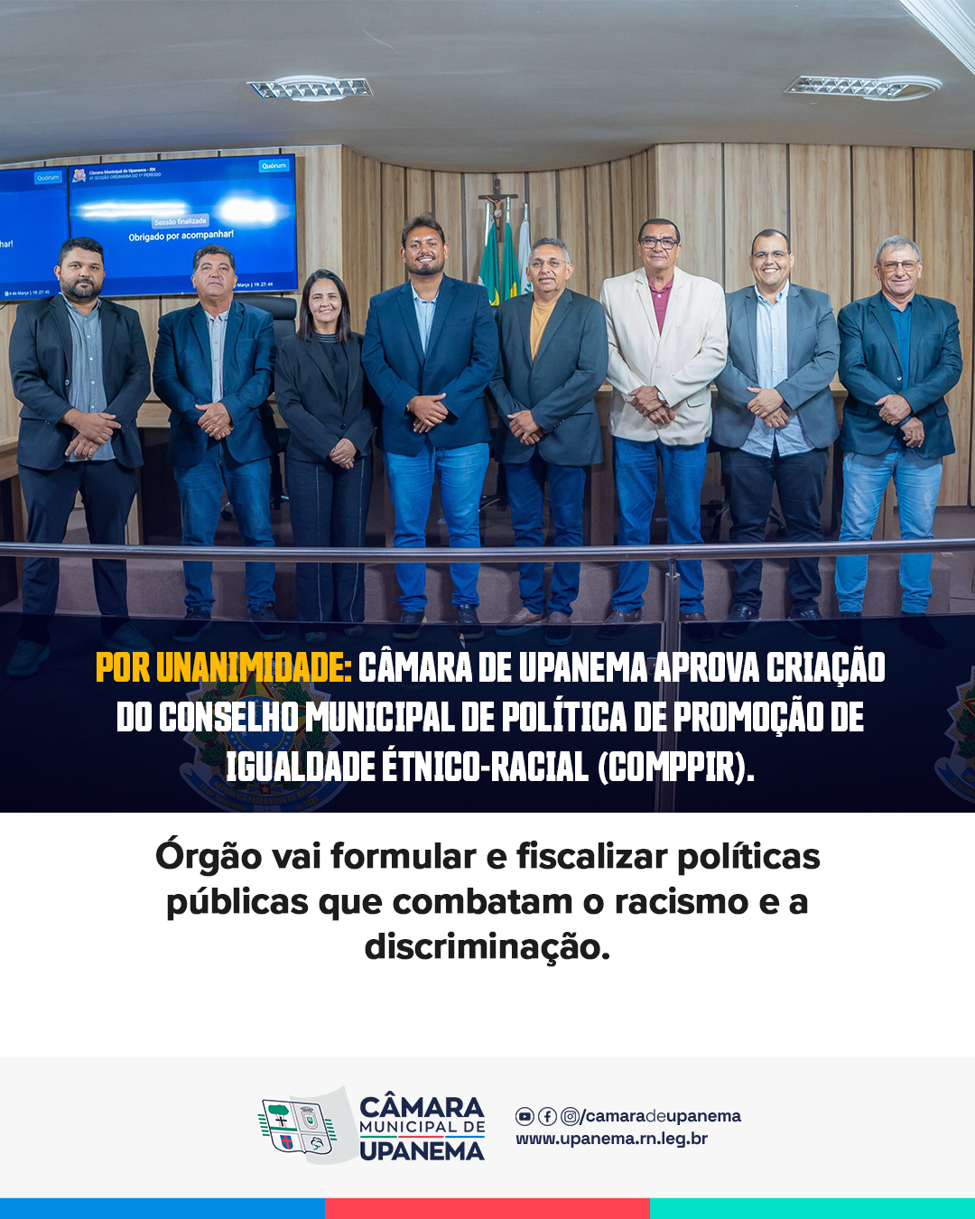 Upanema vai ganhar o Conselho Municipal de Política de Promoção da Igualdade Étnico-Racial (COMPPIR).