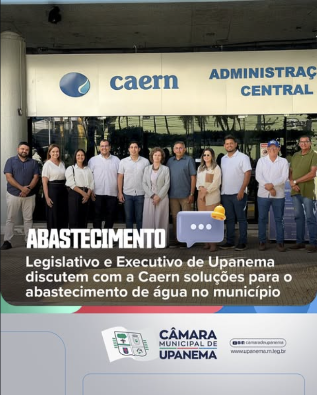 Legislativo e Executivo de Upanema discutem com a Caern soluções para o abastecimento de água no município